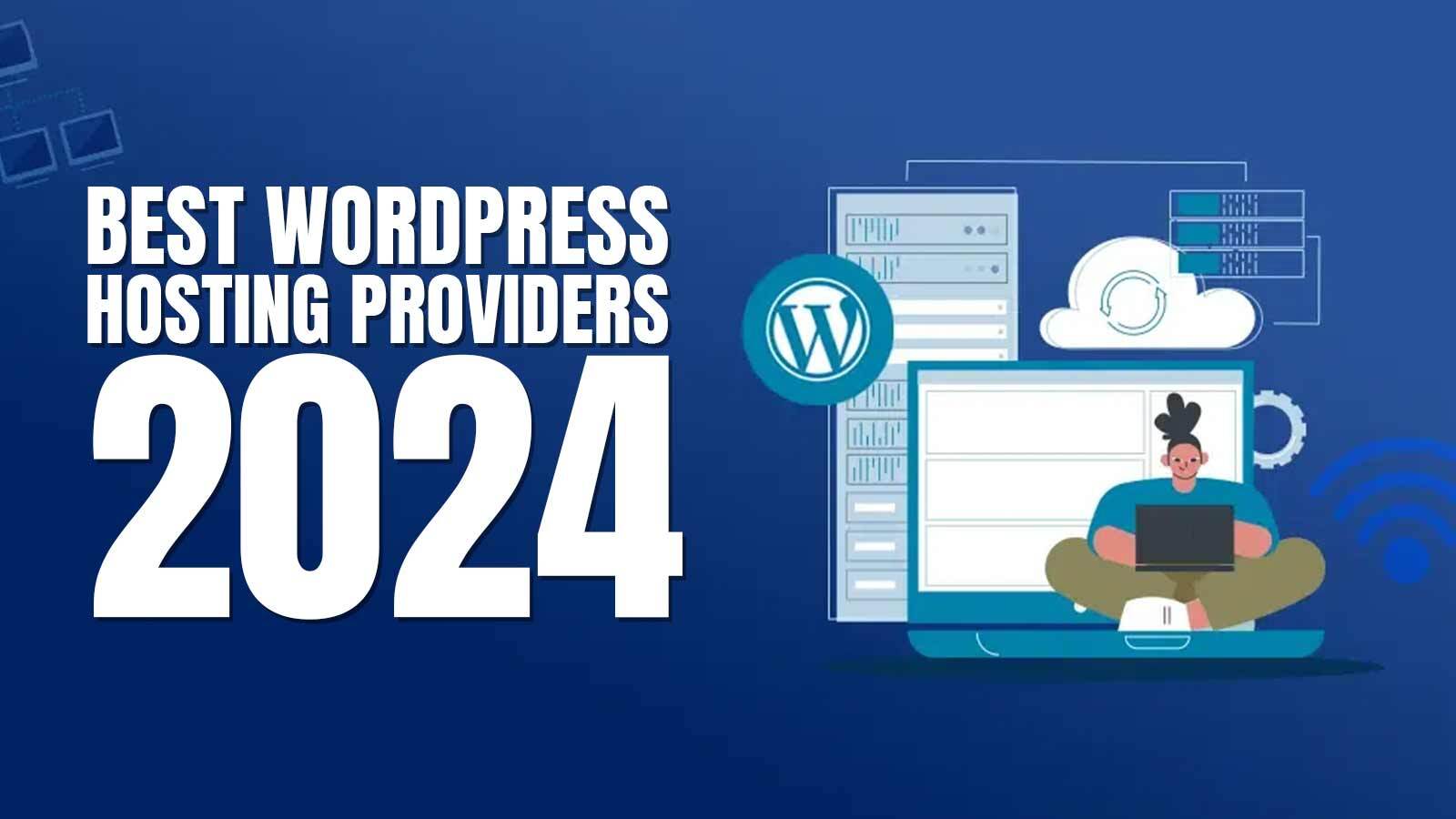 Best WordPress Hosting Providers 2024