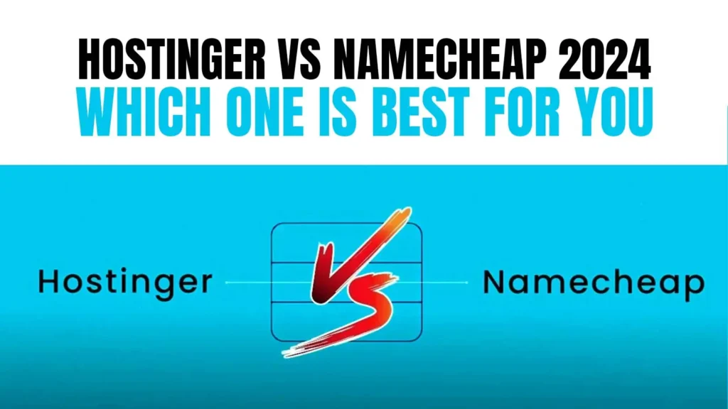 Hostinger Vs Namecheap