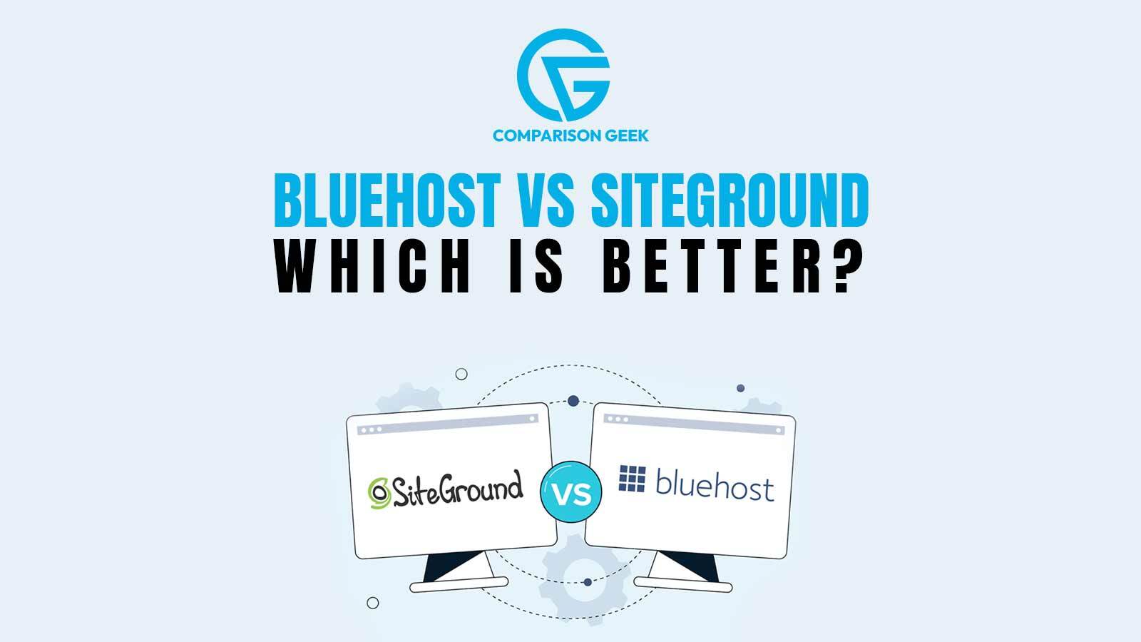 Bluehost vs SiteGround